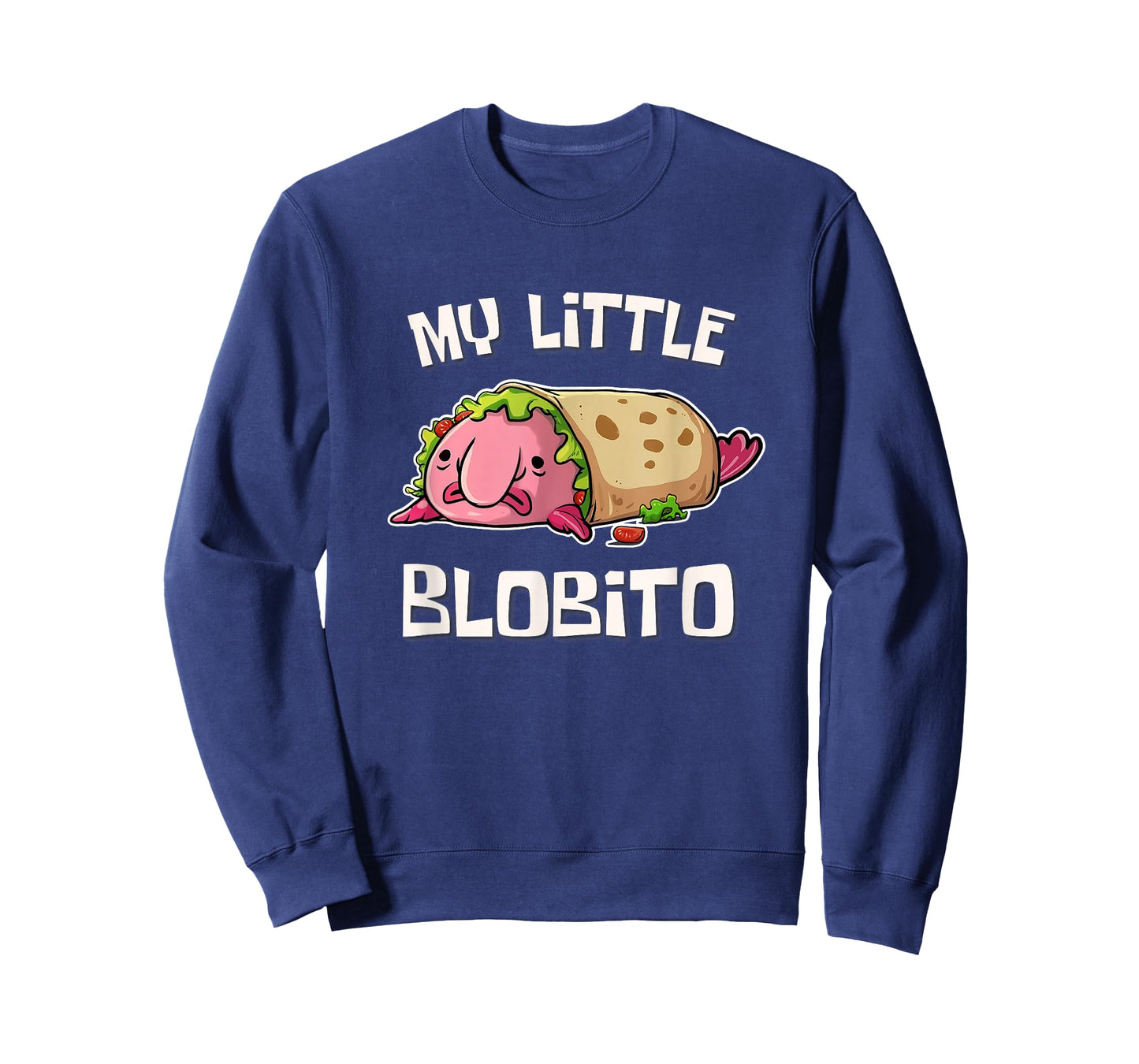 Mens Womens Meme Burrito My Little Blobito Blobfish Lover T-Shirt