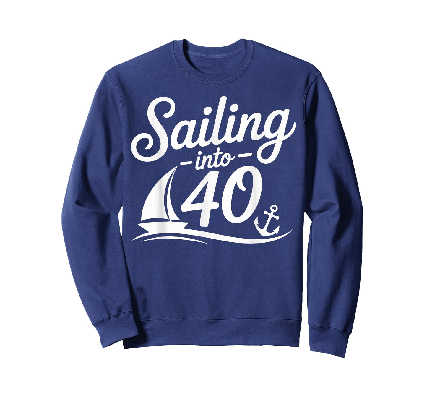 Sailing Into 40 Nautical Birthday Cruise 40th Years hbd T-Shirt