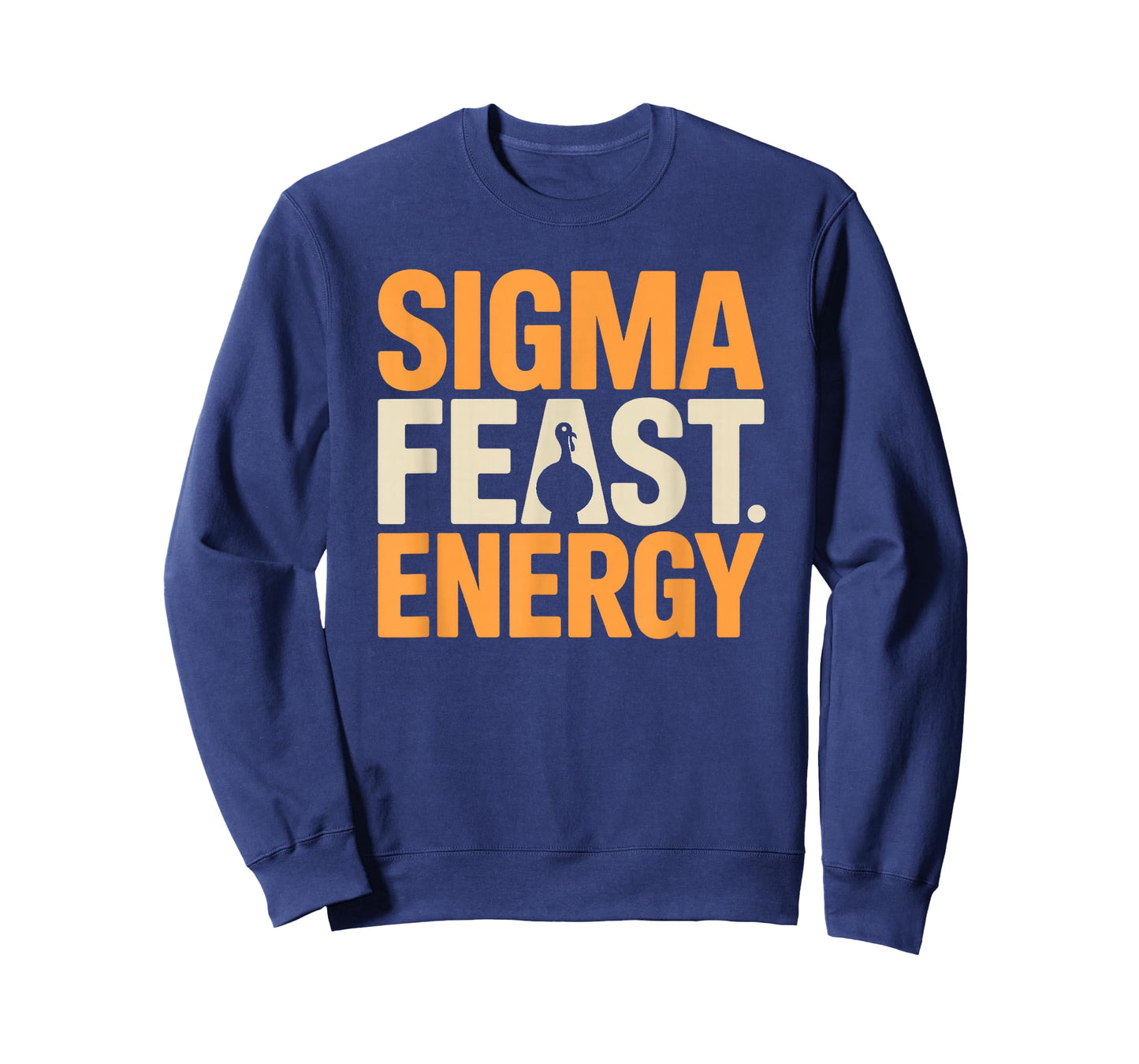 Thanksgiving Shirt - Sigma Feast Energy T-Shirt