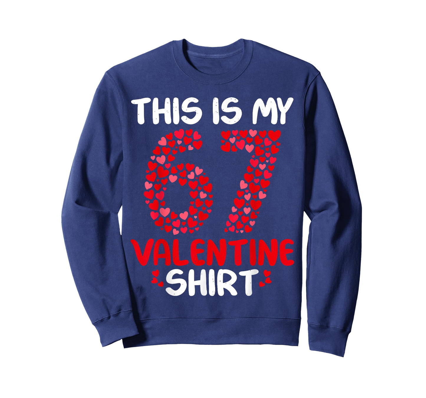 This is My 67 Valentine Shirt for Boys Girls Valentines Day T-Shirt