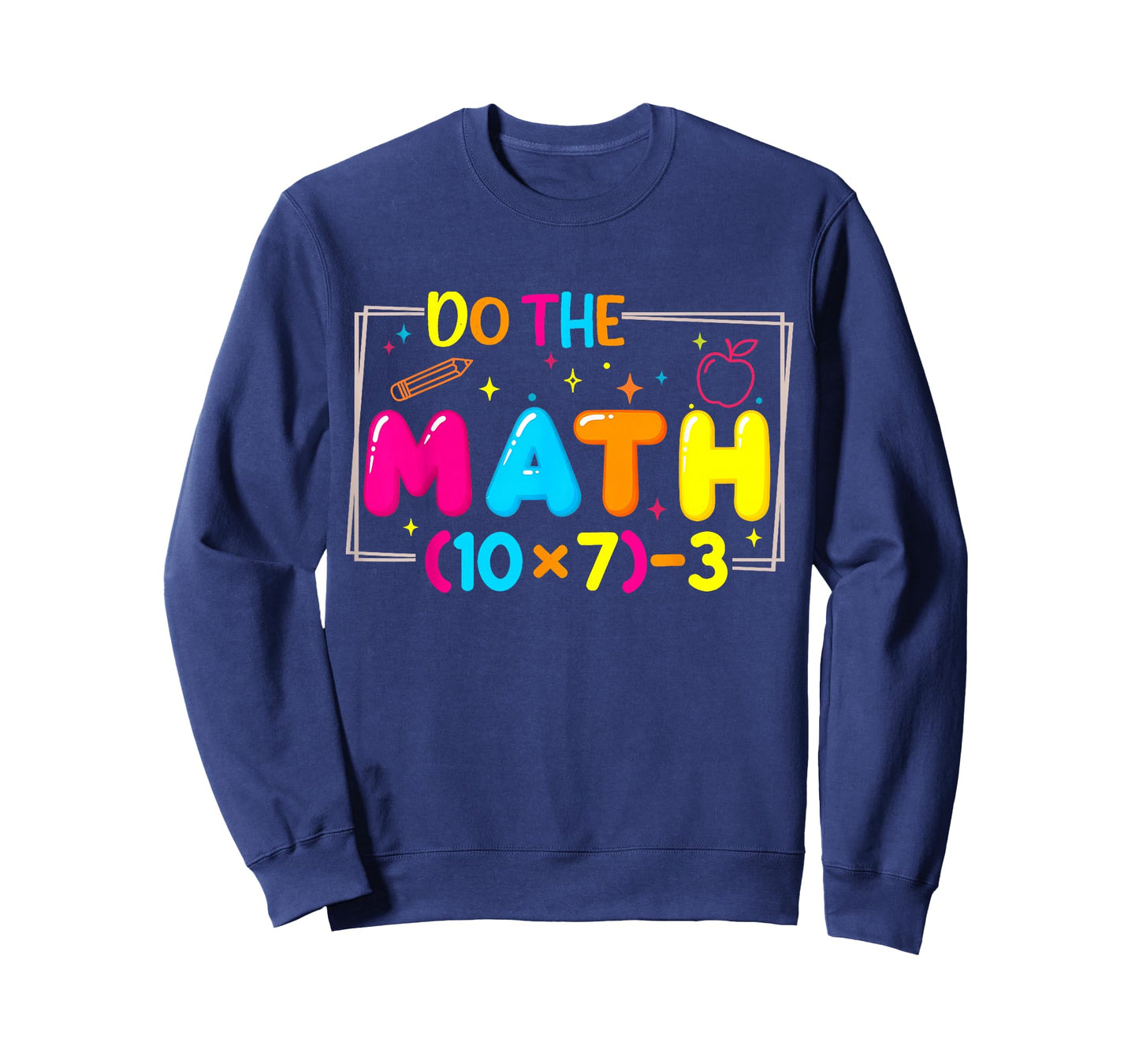 Do The Math 67 Teacher Meme Funny T-Shirt