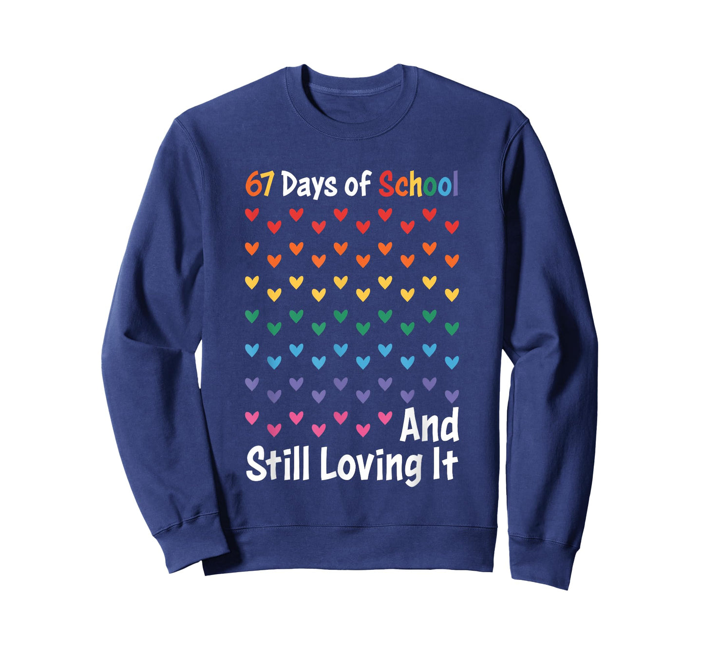 67th Day of School and Still Loving It 67 Rainbow Hearts T-Shirt