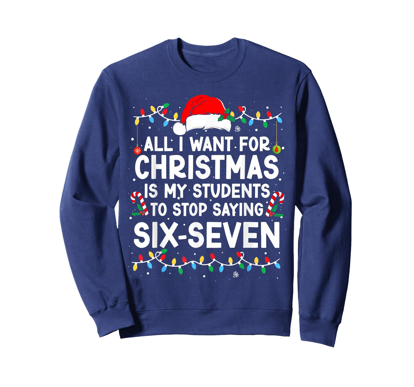 Students Saying 6-7 67 Six Seven Meme Teacher Christmas T-Shirt