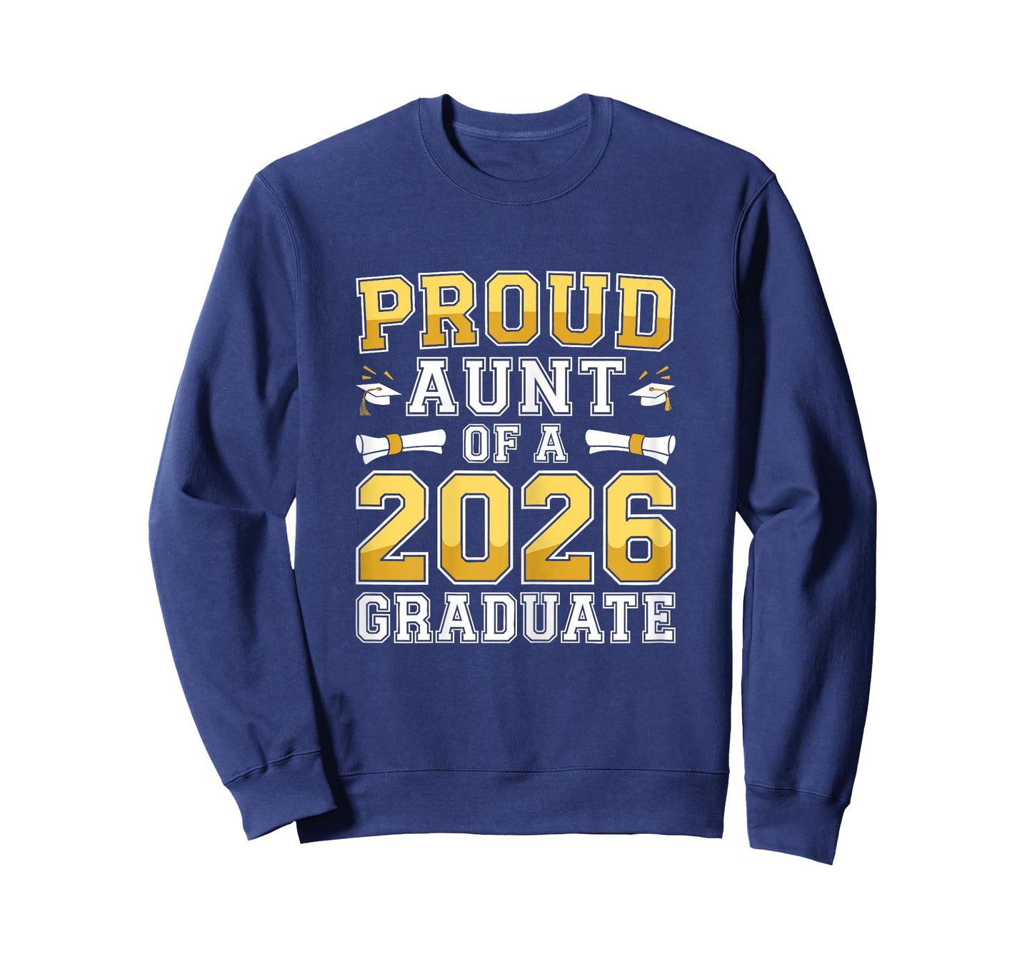 Proud Aunt of A 2026 Graduate Shirt Class of 2026 Graduation T-Shirt