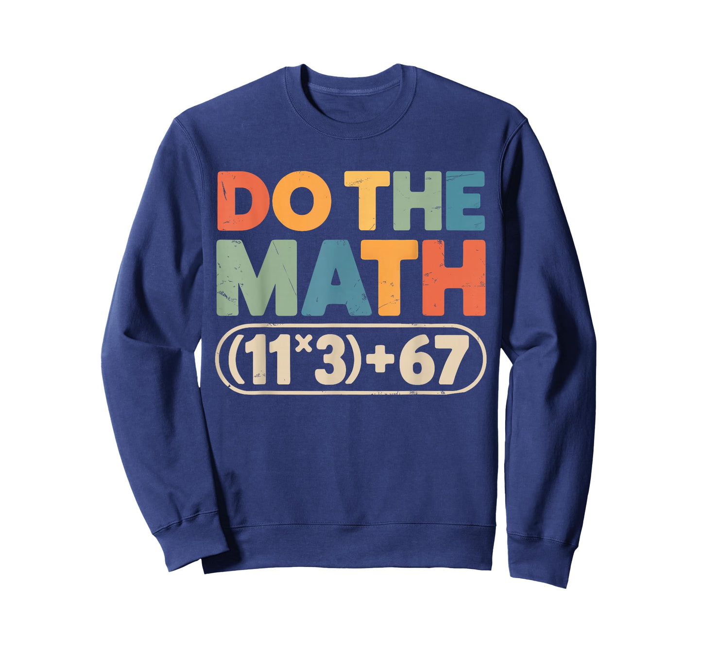Funny 100 Days School Math Equation Do The Math 100 67 Meme T-Shirt