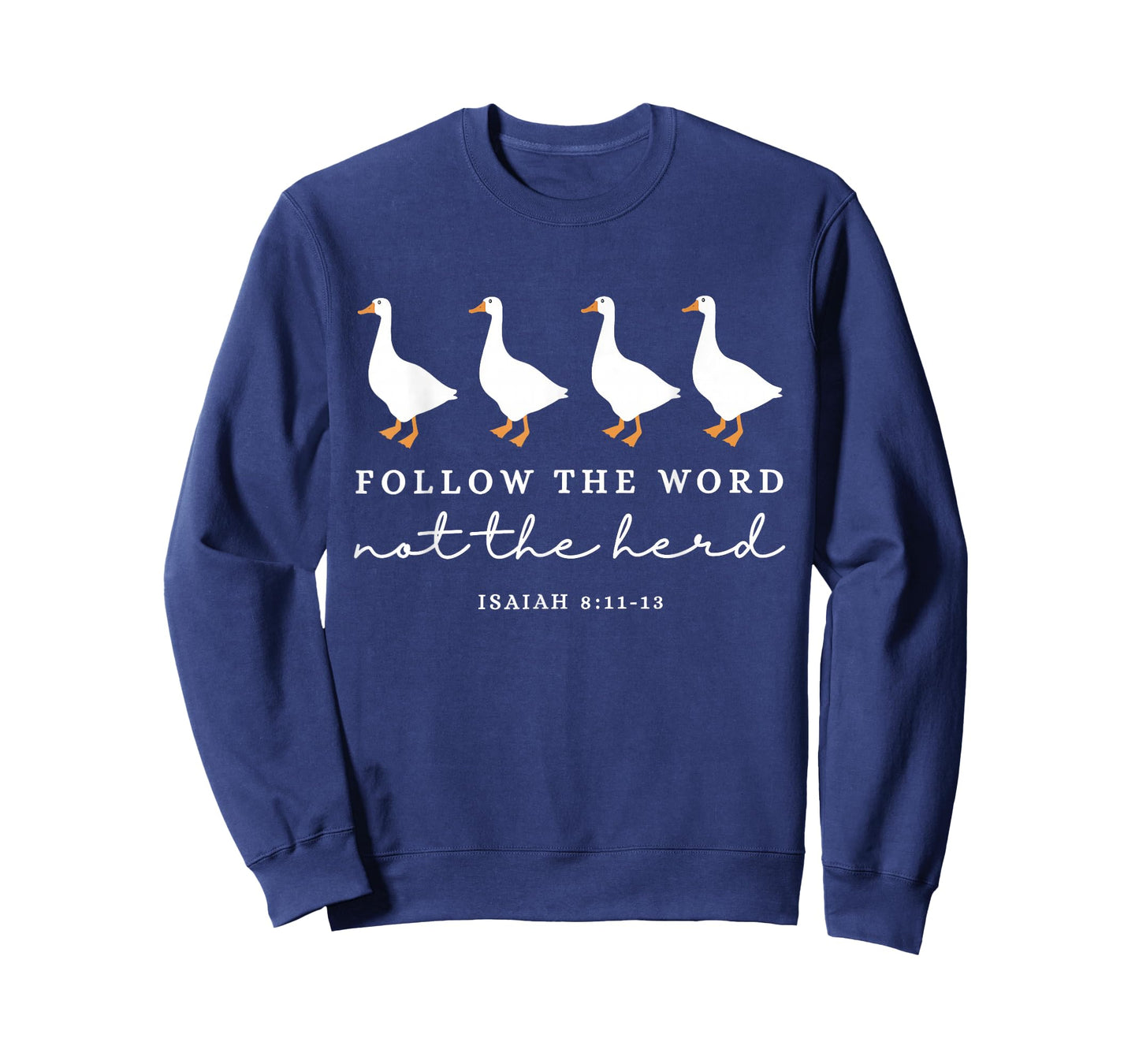Follow The Word Not The Herd Christian Goose Bible Verse T-Shirt