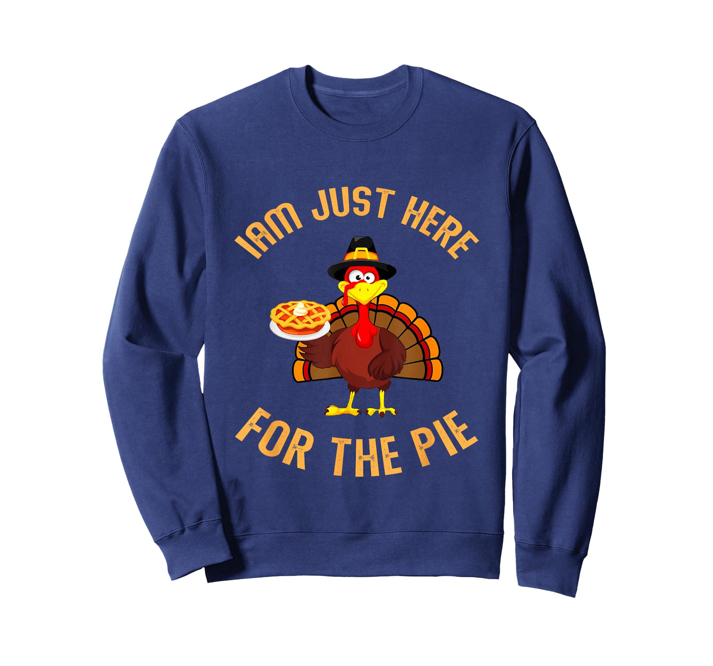 I'm Just Here for The Pie Funny Turkey Holding Pumpkin Pie T-Shirt