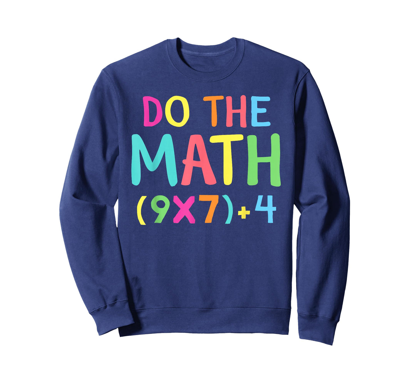 Do The Math 67 Meme Funny Six Seven Men Women Teacher T-Shirt