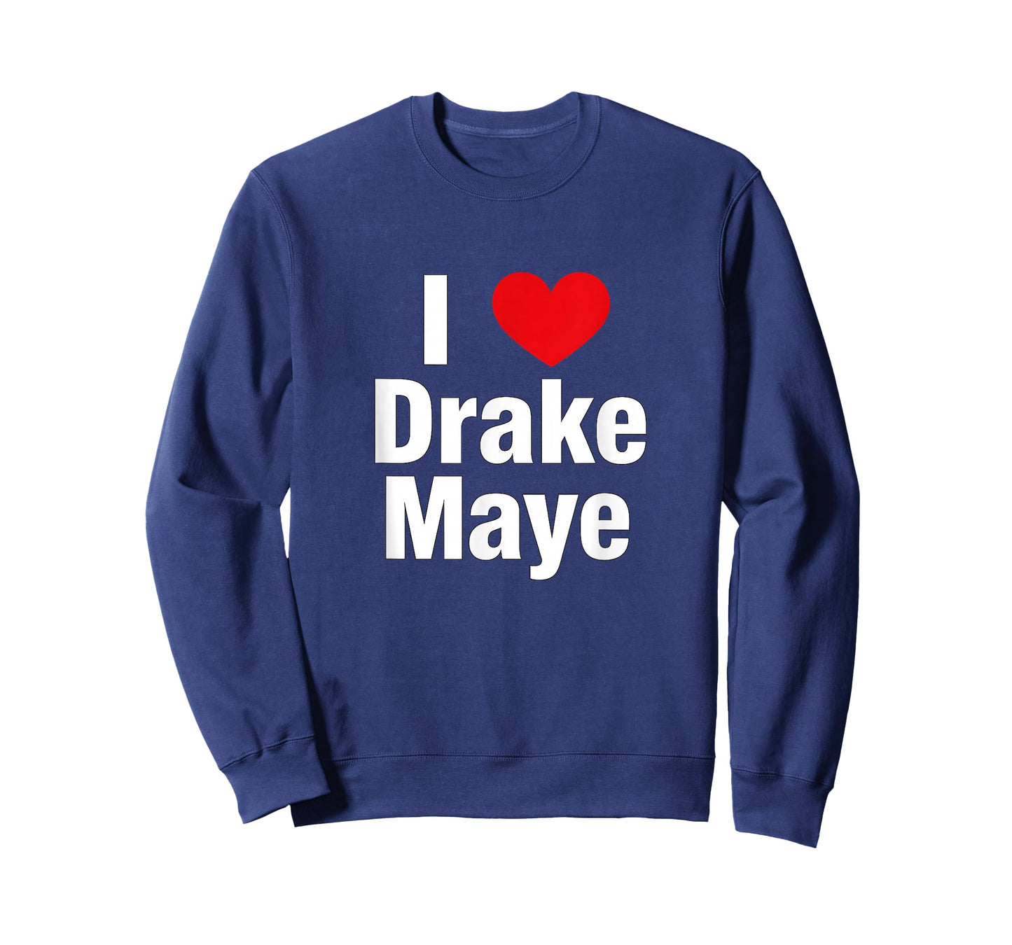 I Love Drake Fan Support Design – Bold Heart Graphic T-Shirt