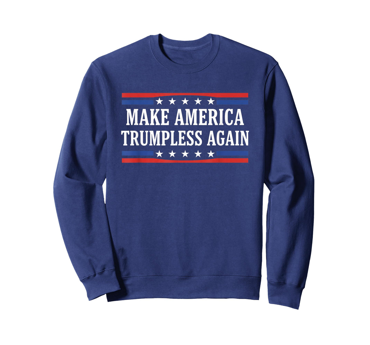 Make America Trumpless Again Political Protest Slogan T-Shirt