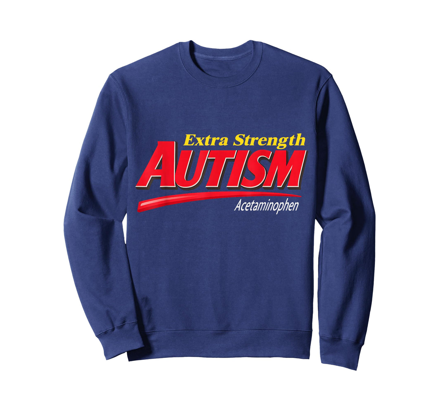 Extra Strength Autism - Funny Autism Meme T-Shirt