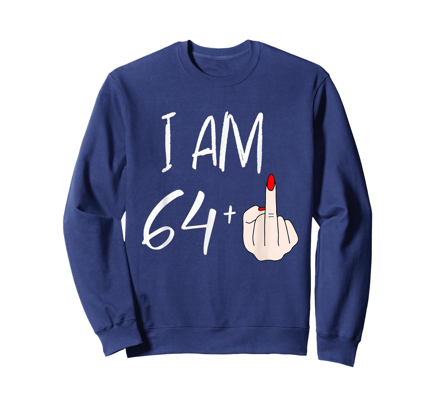 I Am 64 Plus 1 Funny for A 64th Birthday for Women T-Shirt