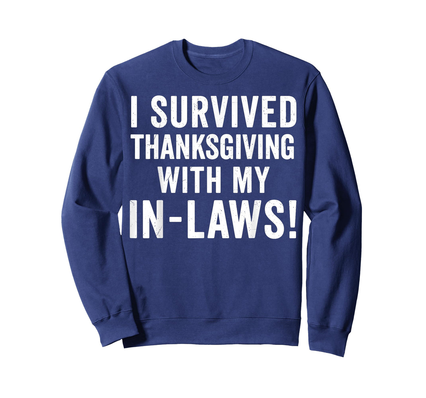Fun I Survived Thanksgiving Thankful with My in Laws Turkey T-Shirt
