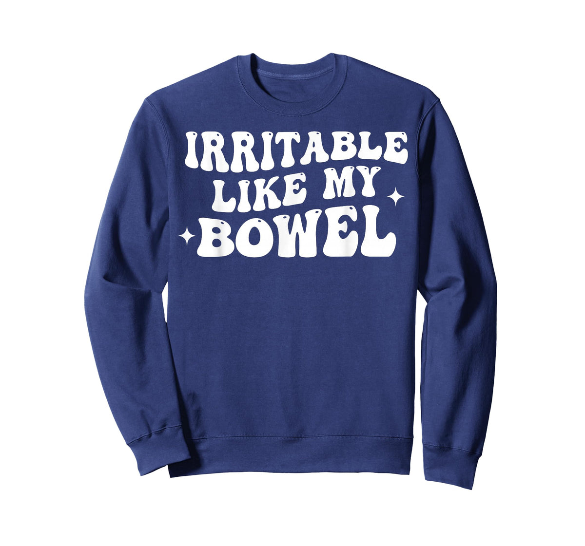Irritable Like My Bowel T-Shirt