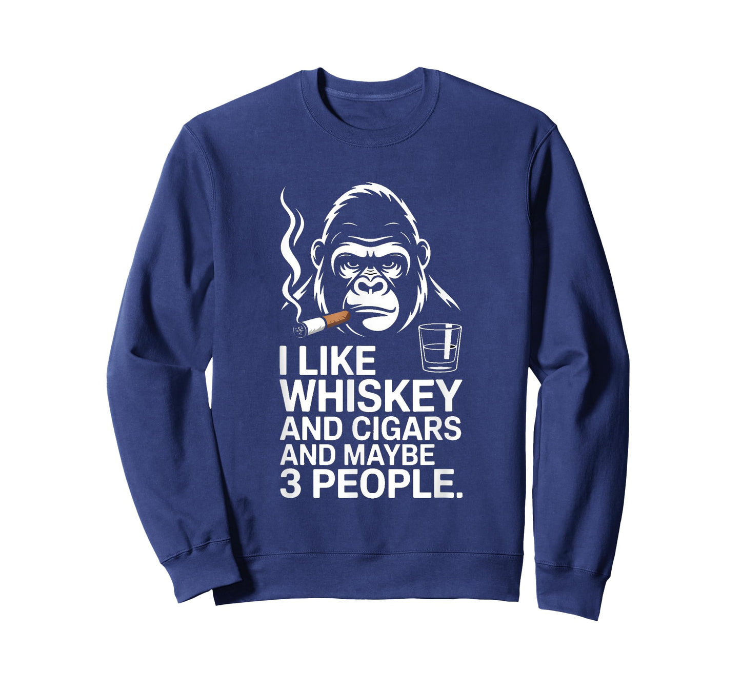 I Like Whiskey and Cigars and Maybe 3 People T-Shirt