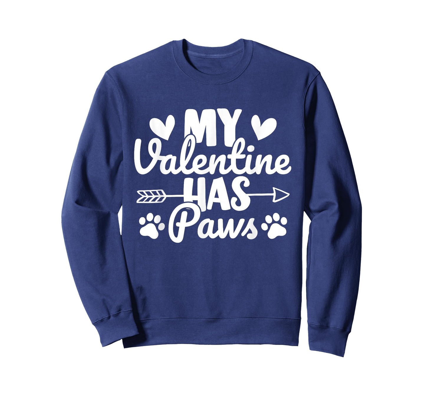 My Valentine Has Paws Cute Dog Cat Lovers Funny T-Shirt