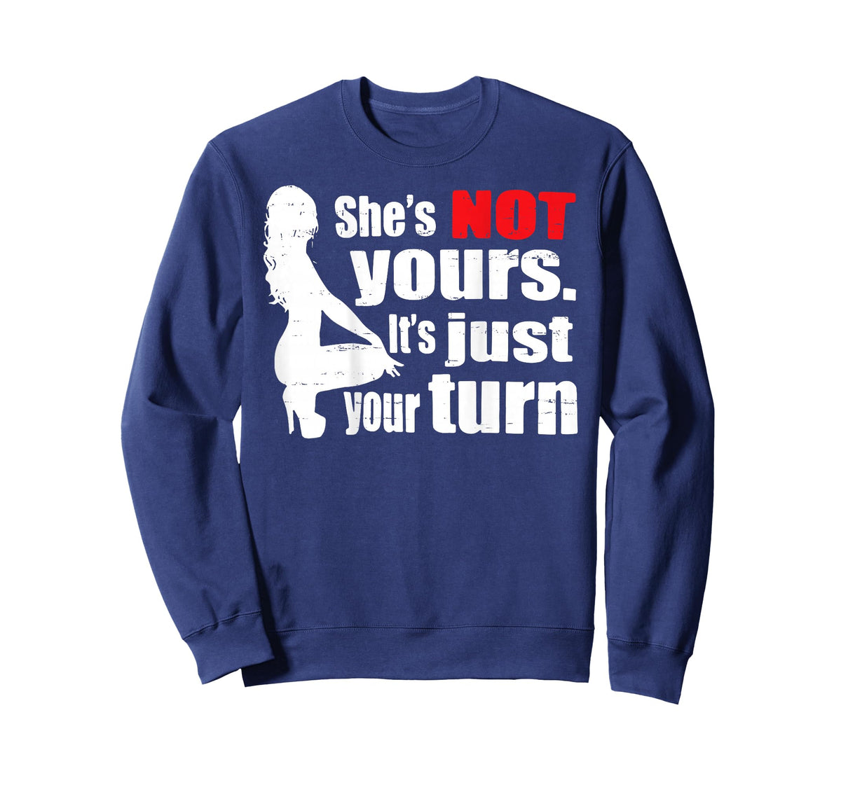 Retro Funny She is Not Yours It is Just Your Turn (ON Back) T-Shirt