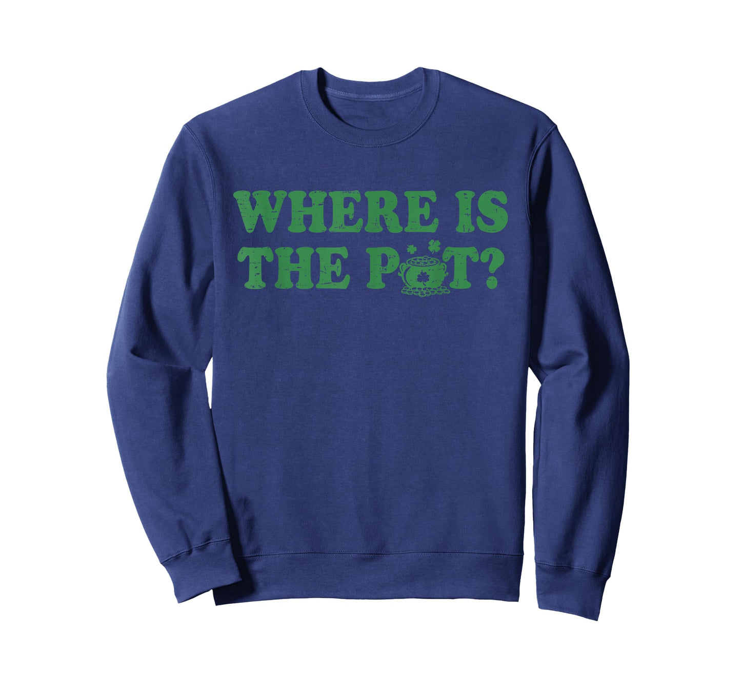 Retro St Patricks Day Where is The Pot Funny Shamrock T-Shirt