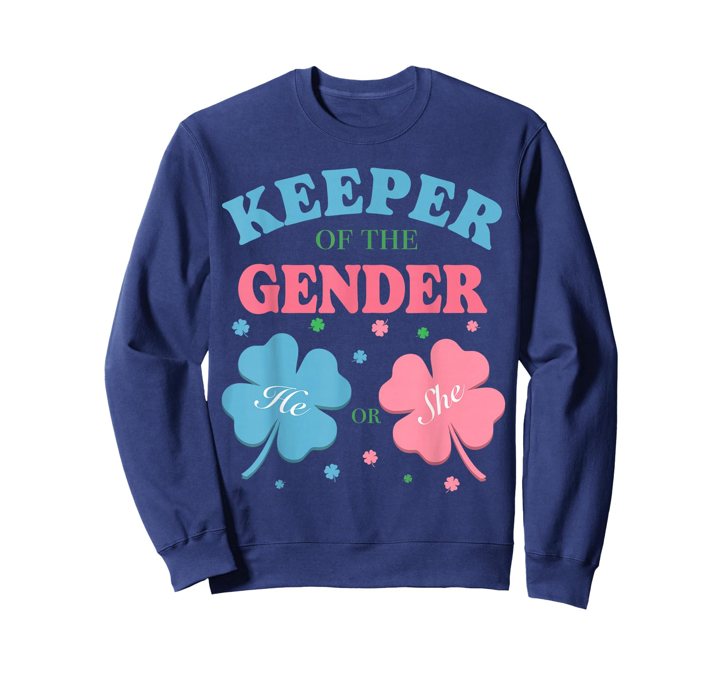Keeper of The Gender Reveal Baby Shamrock Pink Or Blue T-Shirt