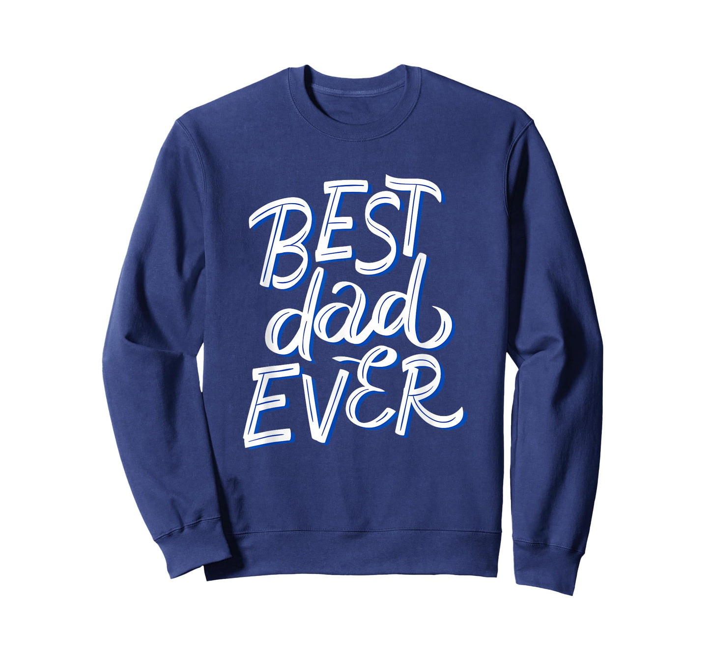 Best Dad Ever T-Shirt