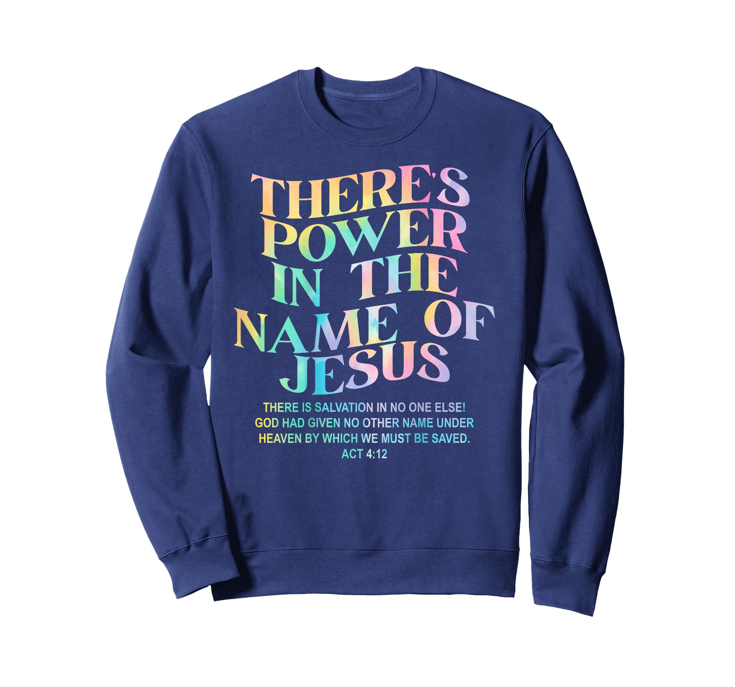 There's Power in The Name of Jesus Christian Bible Verse T-Shirt