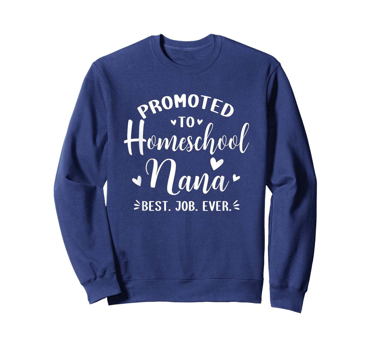 Promoted to Homeschool Nana - Best. Job. Ever. T-Shirt
