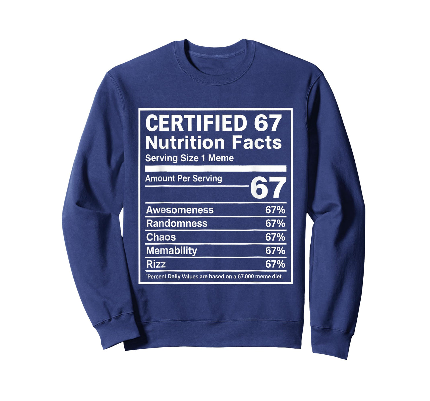 Certified 6 7 Six Seven Nutrition Facts T-Shirt