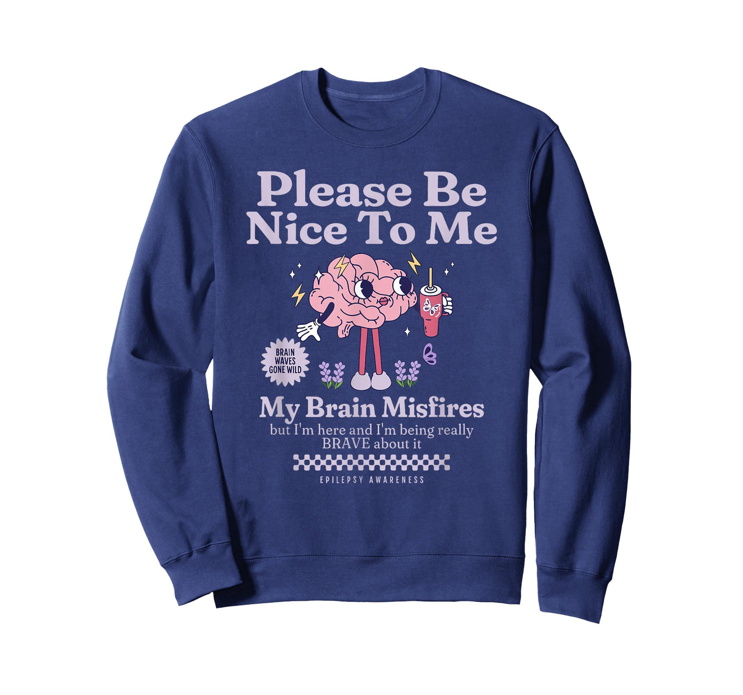 Be Nice to Me Neuro Fabulous Epilepsy Awareness Support T-Shirt