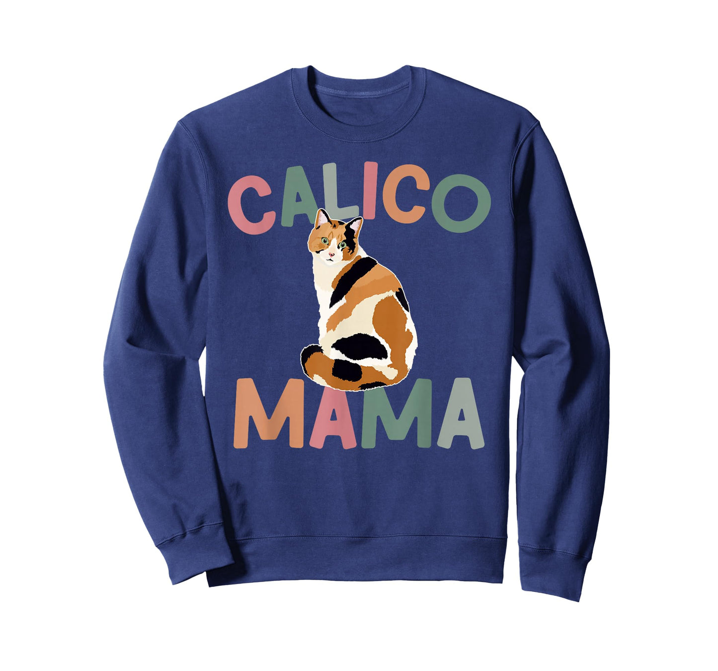 Calico Mama Calico Cat Owner Calico Cat Mom Calico Cat Lover T-Shirt