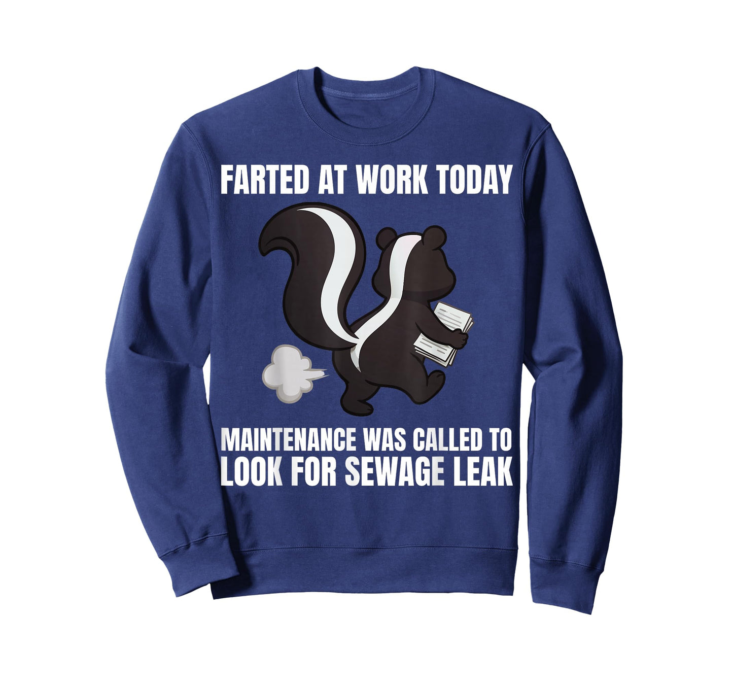 Funny Farted at Work Today Maintenance was Called to Look T-Shirt