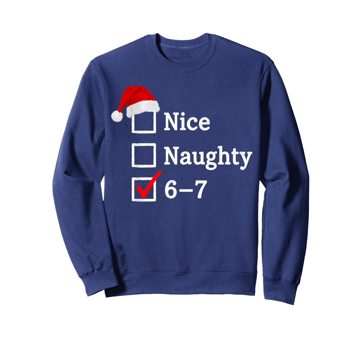 Nice Naughty 67 Meme Six Seven Funny Christmas Xmas Slang T-Shirt