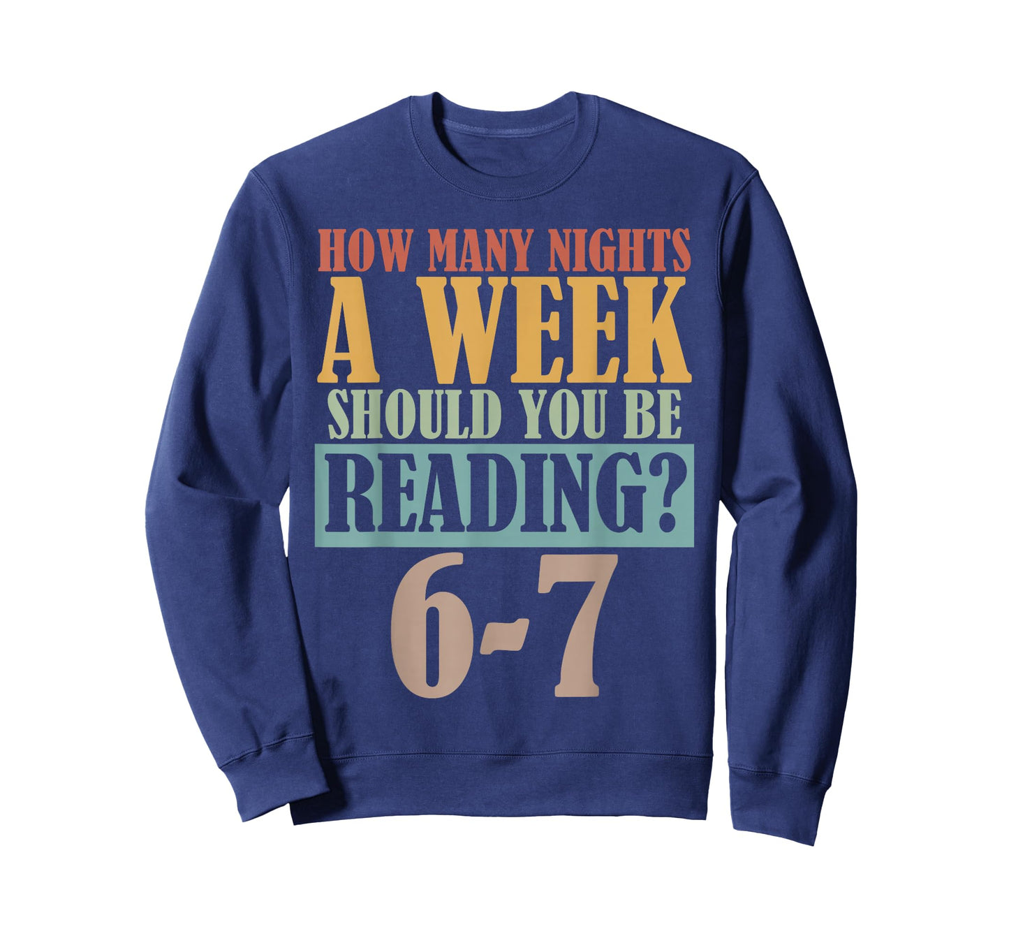 Vintage How Many Nights a Week Should You Be Reading? 6-7 T-Shirt