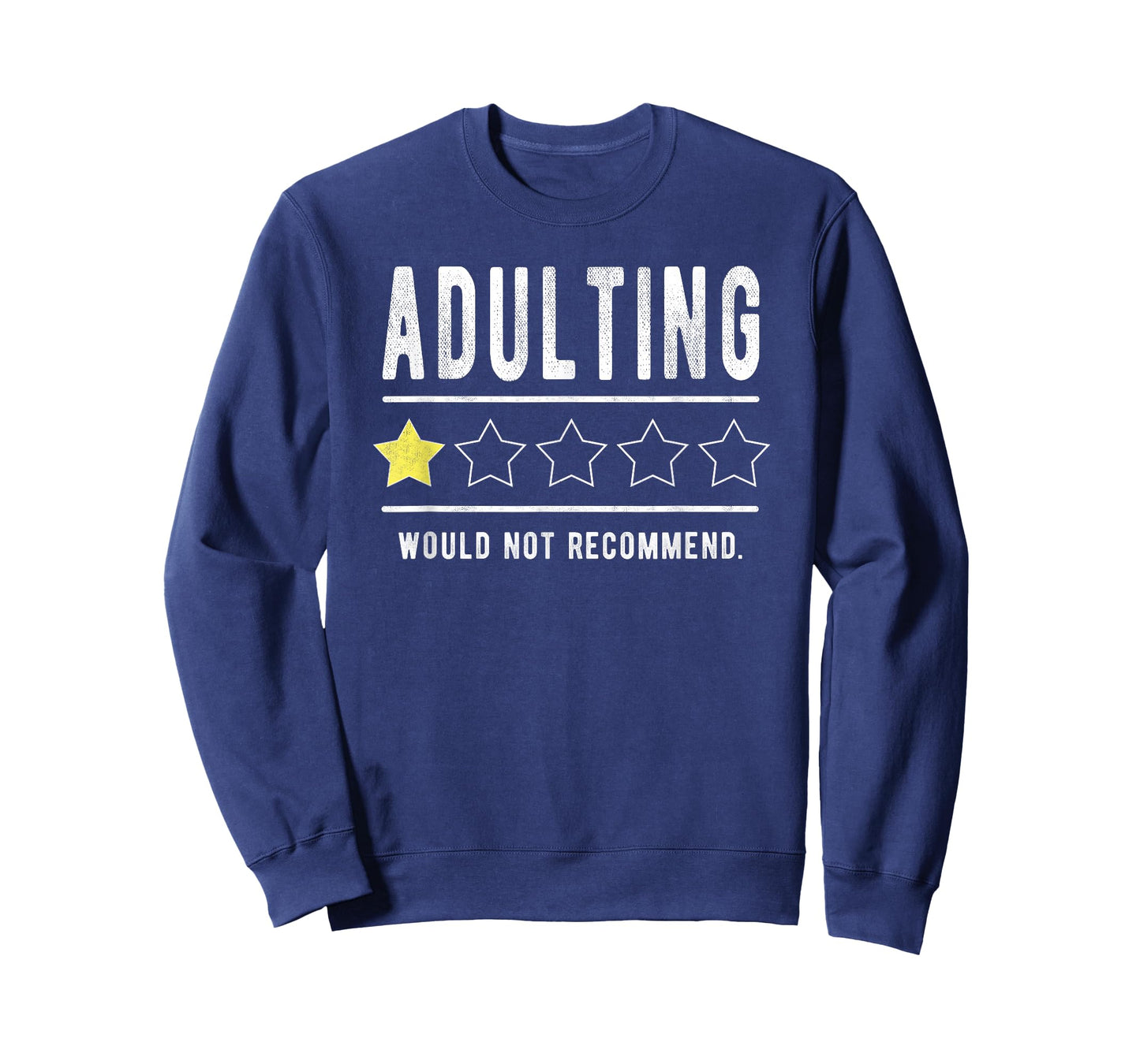 Adulting Would Not Recommend Funny Sayings One Star Adulting T-Shirt
