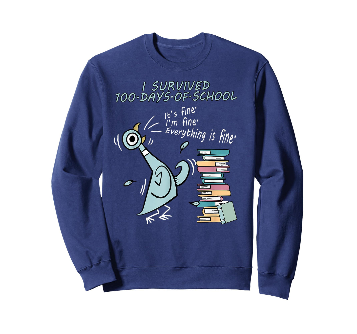 I Survived 100 Days of School I'm Fine Everything is Fine T-Shirt