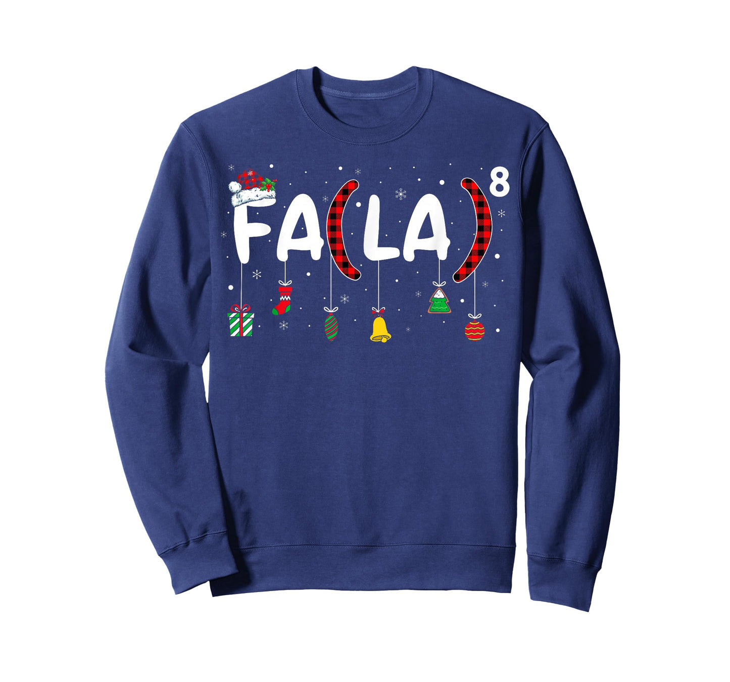 FA (LA) 8 Funny Christmas Santa FA La Math Teacher Student T-Shirt