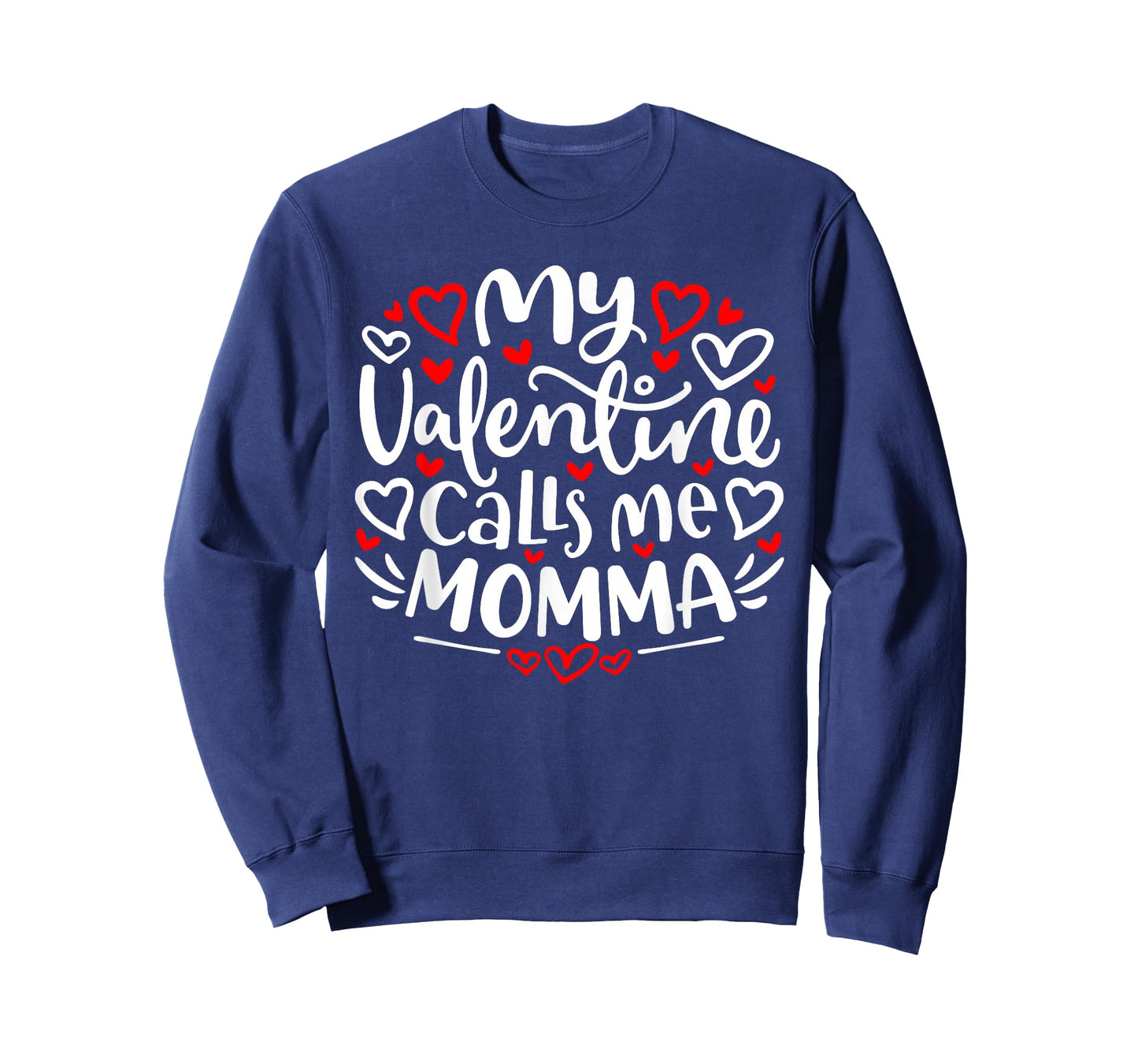 My Valentine Calls Me Momma Cute Heart Valentine's Day T-Shirt