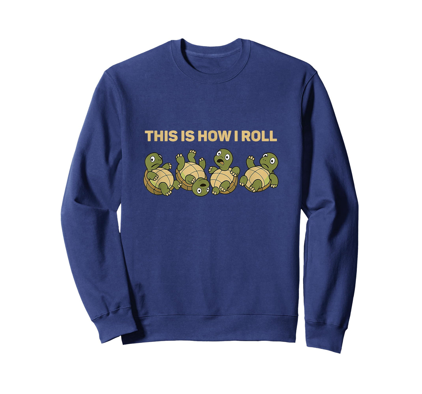 Rolling Funny Turtle How I Rolll Men Women Kids T-Shirt