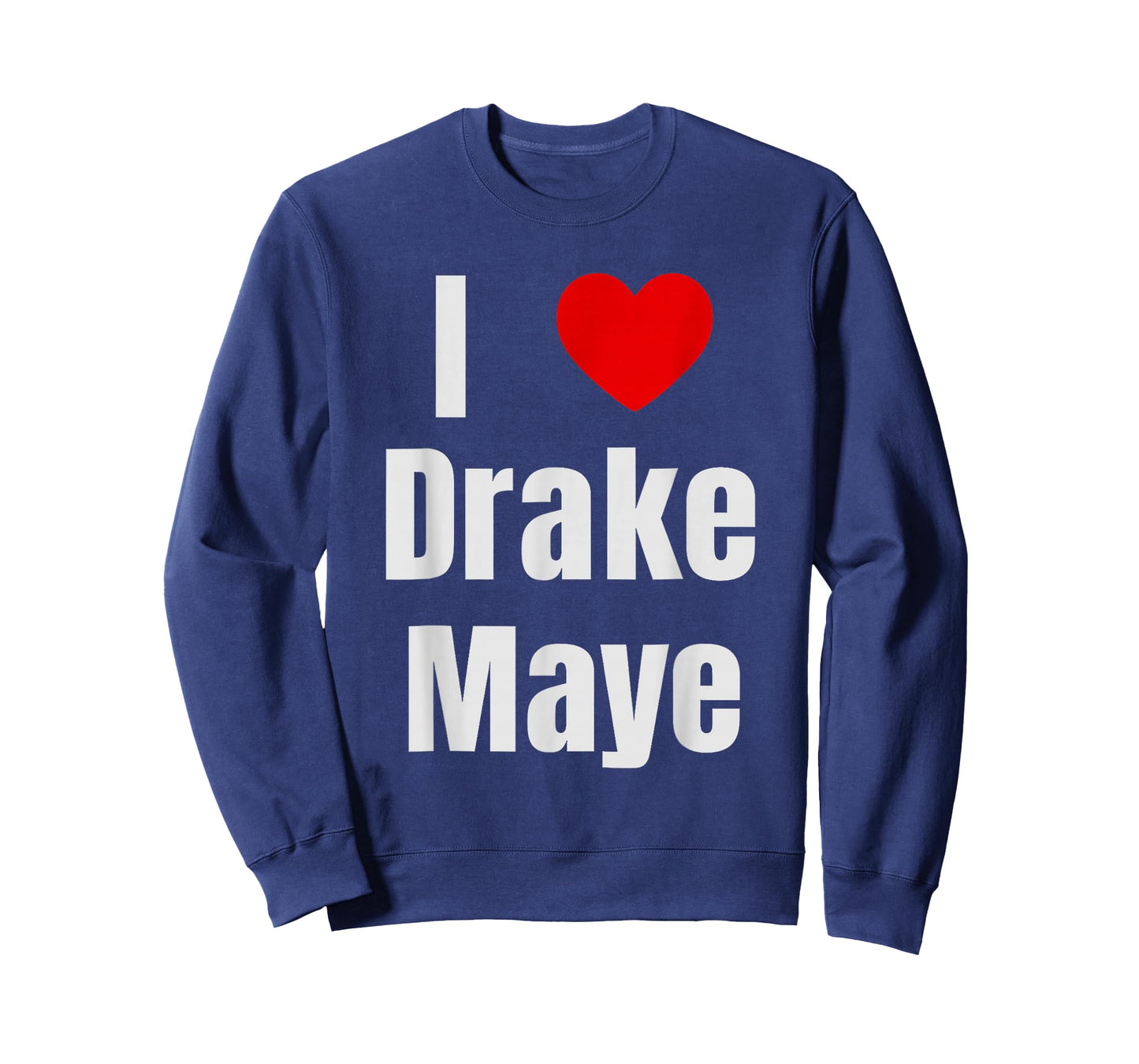 I Love Drake Maye QB Football Fan T-Shirt
