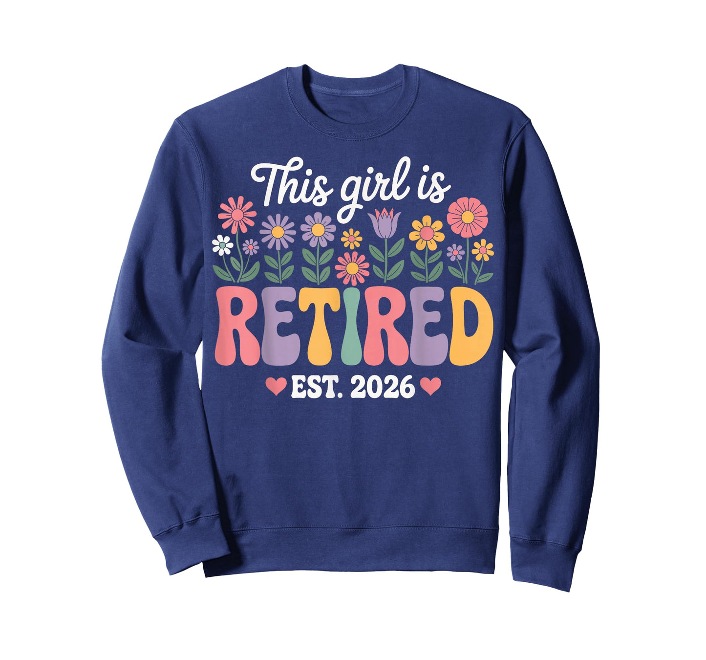 This Girl is Retired Est. 2026 Floral Retirement Women T-Shirt