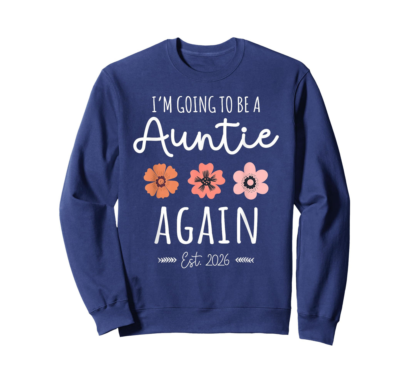 I’m Going to Be an Auntie Again 2026 Baby Announcement Aunt T-Shirt