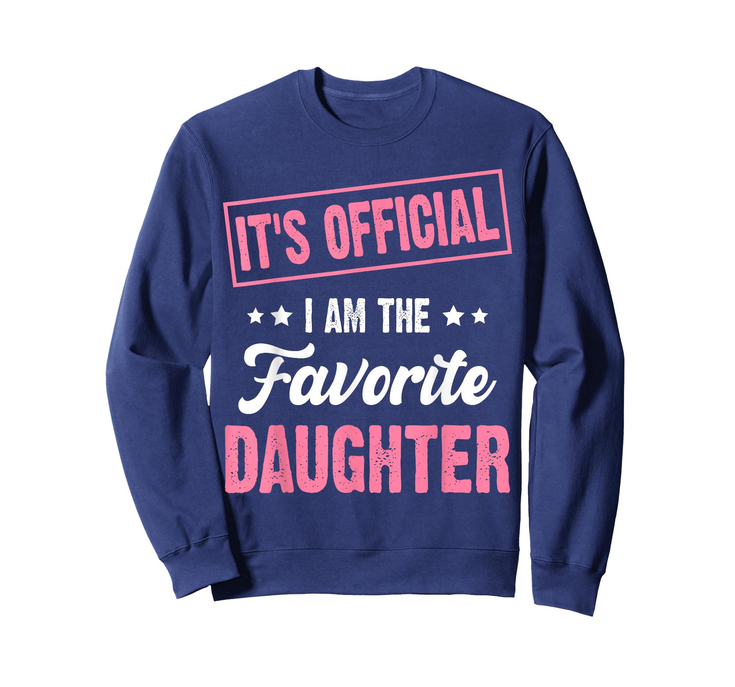 It's Official I'm The Favorite Daughter Vintage T-Shirt