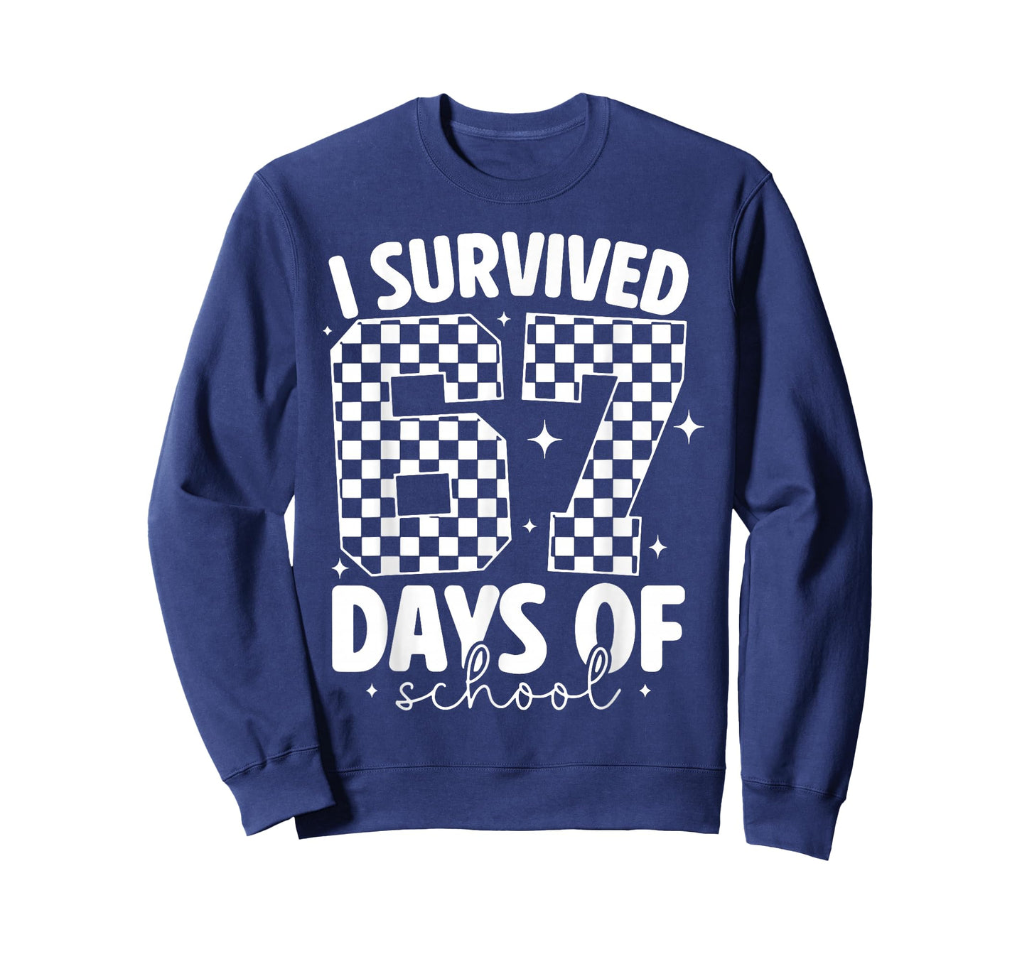 I Survived 67 Days of School Funny 67 Meme Teachers Students T-Shirt