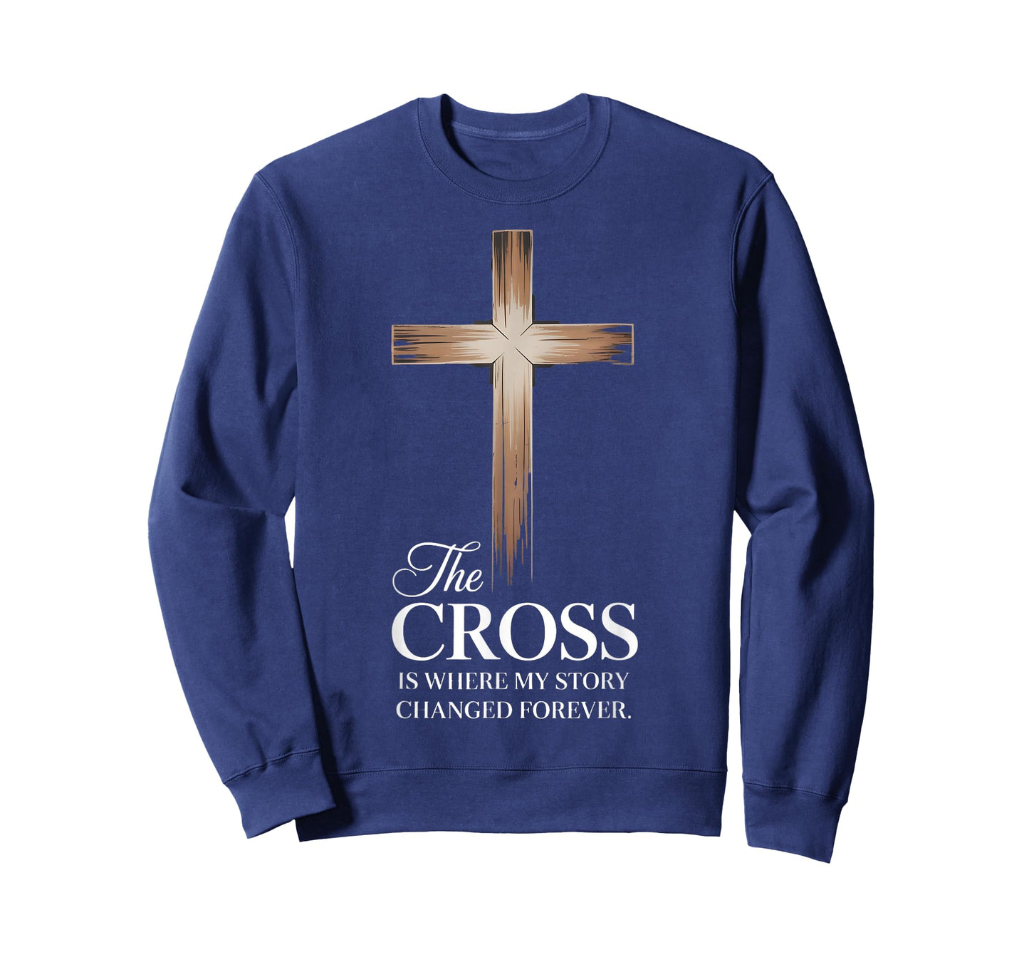 The Cross is Where My Story Changed Forever: Christian Faith T-Shirt