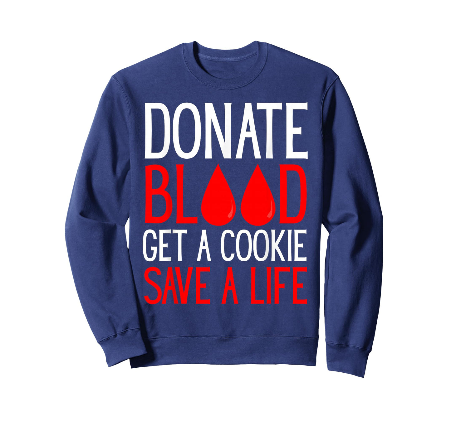 Donate Blood Get a Cookie Funny Blood Donor Awareness T-Shirt