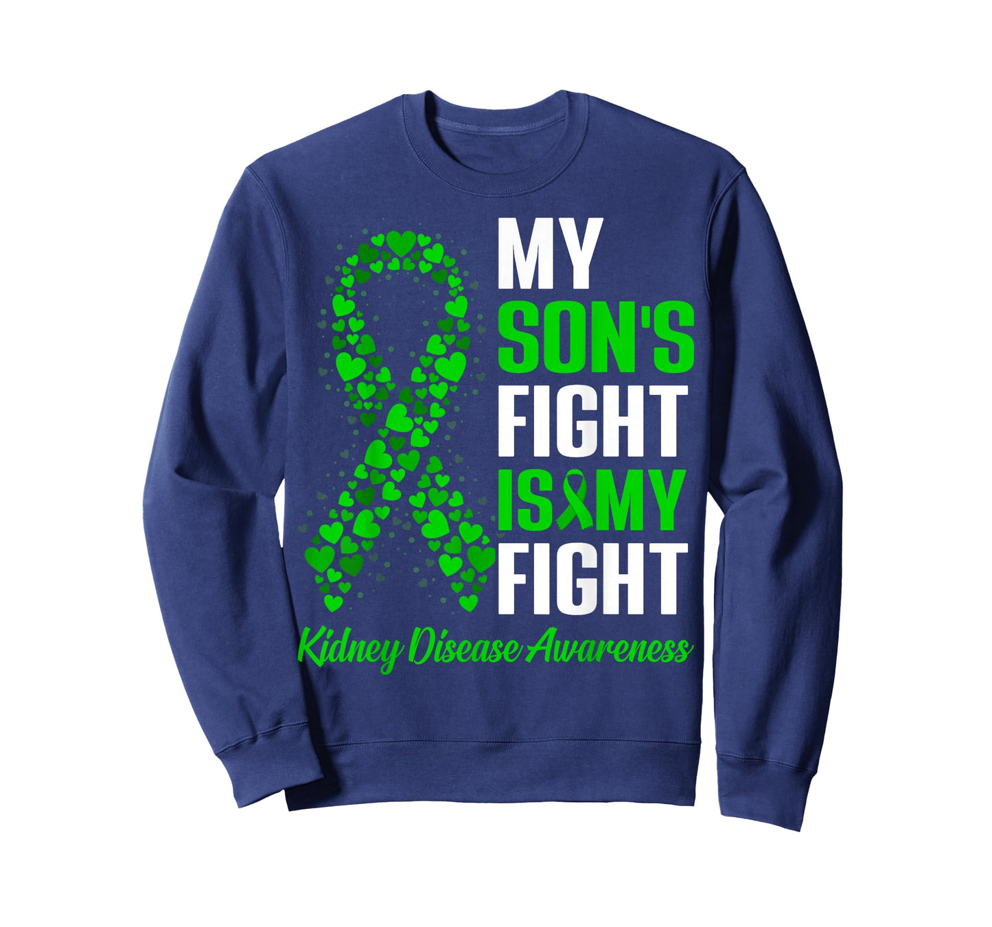 My Son's Fight is My Fight Kidney Disease Awareness T-Shirt