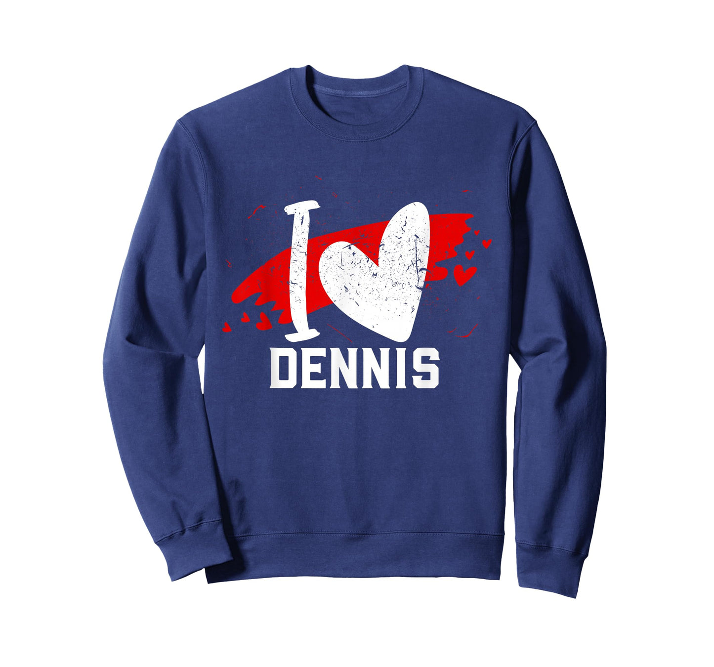 I Love Dennis T-Shirt I Heart Dennis T-Shirt