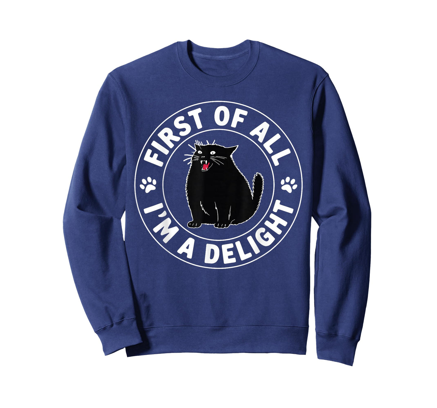 First of All I'm a Delight Roaring Black Cat T-Shirt