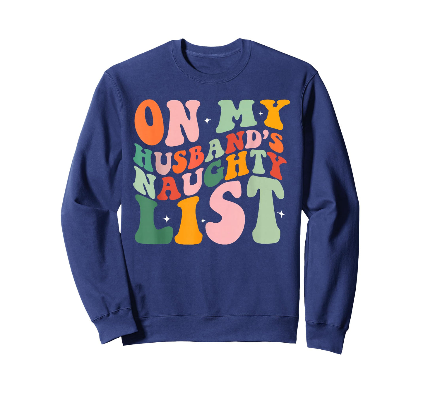 On My Husband's Naughty List T-Shirt