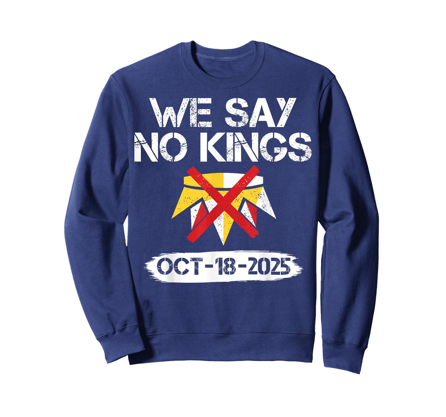 We Say No Kings in America October 18 - No Kings Day T-Shirt