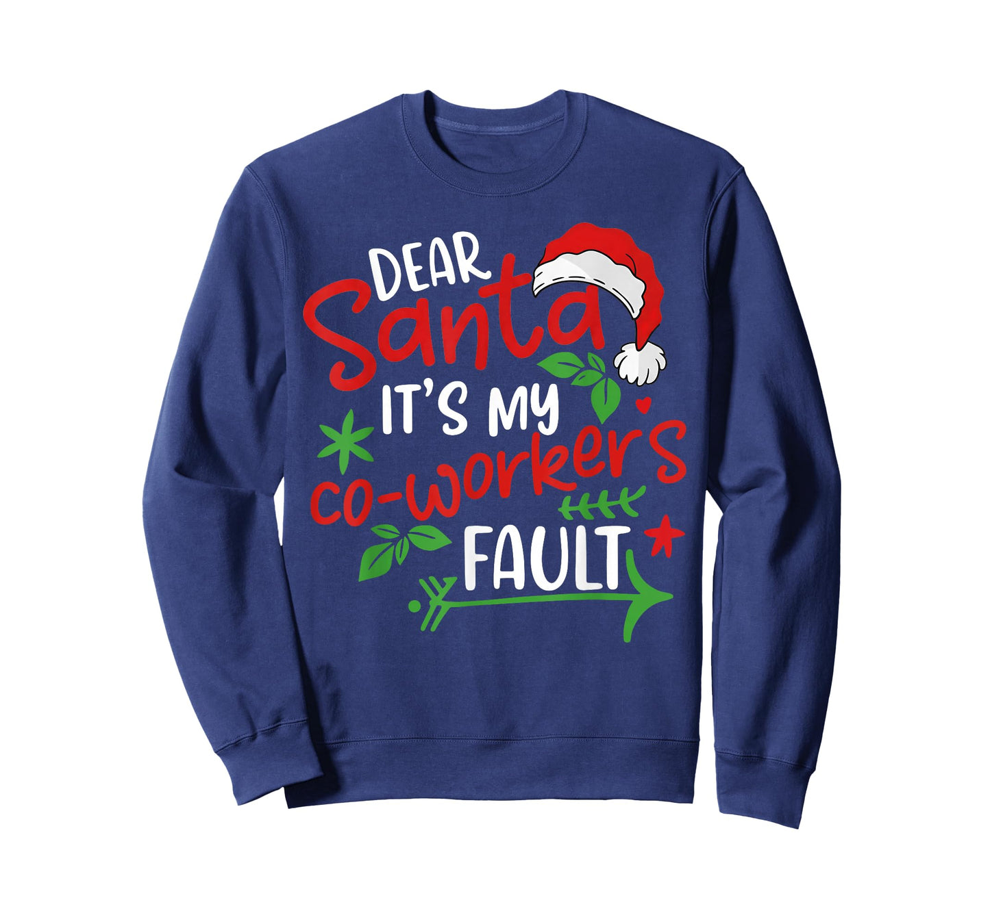 Dear Santa It's My Coworker's Fault T-Shirt